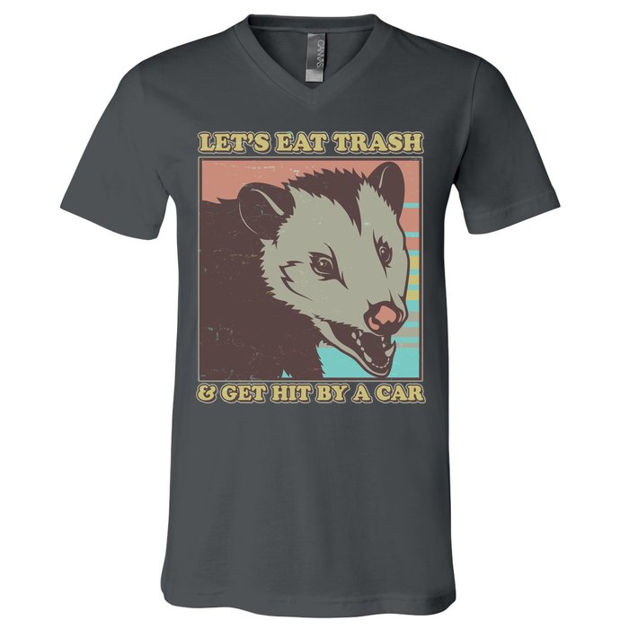 Let's Eat Trash And Get Hit By A Car Opossum V-Neck T-Shirt