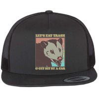 Let's Eat Trash And Get Hit By A Car Opossum Flatbill Hat