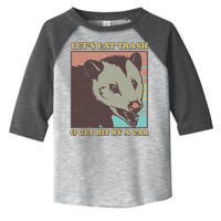 Let's Eat Trash And Get Hit By A Car Opossum Toddler Fine Jersey T-Shirt