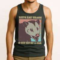 Let's Eat Trash And Get Hit By A Car Opossum Tank Top