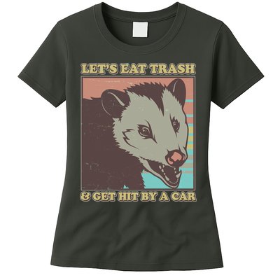 Let's Eat Trash And Get Hit By A Car Opossum Womens T-Shirt