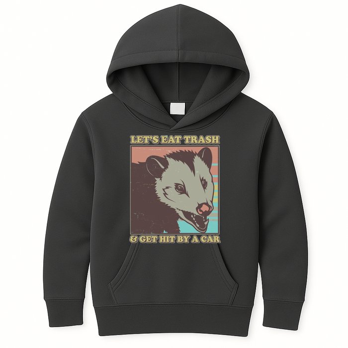 Let's Eat Trash And Get Hit By A Car Opossum Kids Hoodie