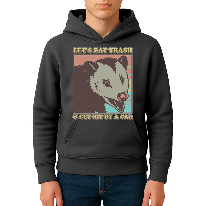 Let's Eat Trash And Get Hit By A Car Opossum Kids Hoodie