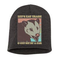 Let's Eat Trash And Get Hit By A Car Opossum Short Acrylic Beanie