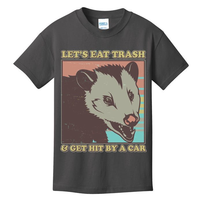 Let's Eat Trash And Get Hit By A Car Opossum Kids T-Shirt