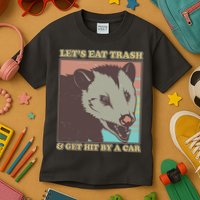 Let's Eat Trash And Get Hit By A Car Opossum Kids T-Shirt