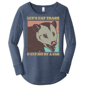 Let's Eat Trash And Get Hit By A Car Opossum Women's Perfect Tri Tunic Long Sleeve Shirt