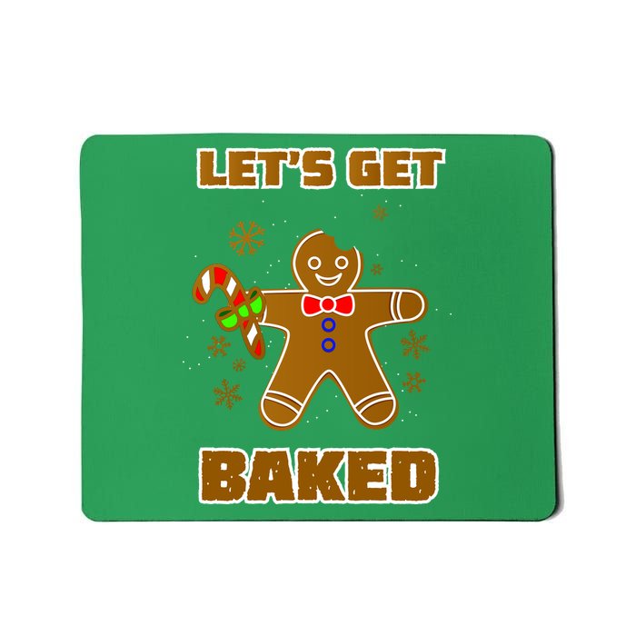 Let's Get Baked Mousepad