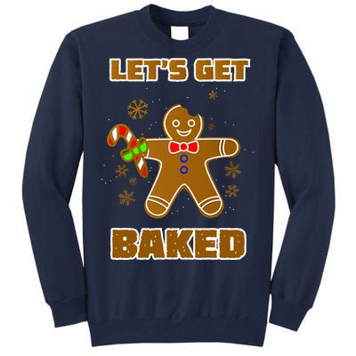 Let's Get Baked Tall Sweatshirt