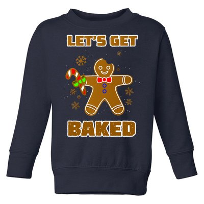 Let's Get Baked Toddler Sweatshirt