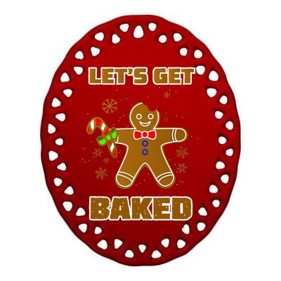 Let's Get Baked Ceramic Oval Ornament