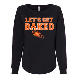 Let's Get Baked Football Cleveland Womens California Wash Sweatshirt