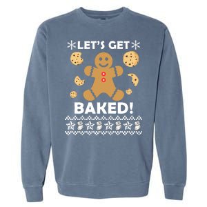 Let's Get Baked Gingerbread Cookie Ugly Christmas Garment-Dyed Sweatshirt