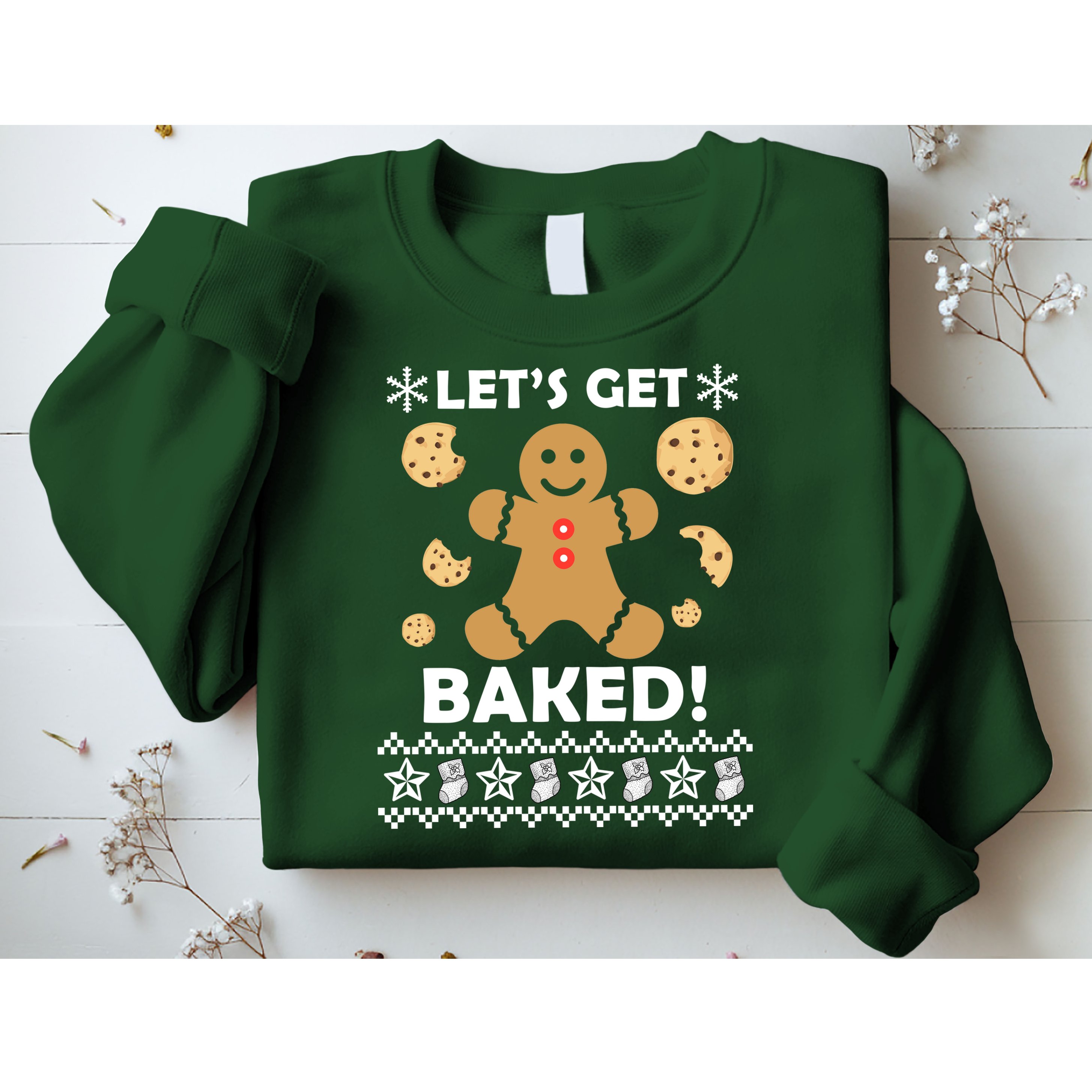 Let's Get Baked Gingerbread Cookie Ugly Christmas Sweatshirt