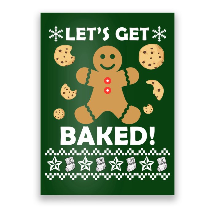 Let's Get Baked Gingerbread Cookie Ugly Christmas Poster