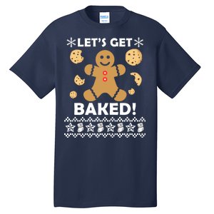 Let's Get Baked Gingerbread Cookie Ugly Christmas Tall T-Shirt