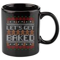 Lets Get Baked Ugly Christmas Sweater 11oz C Handle Ceramic Mug