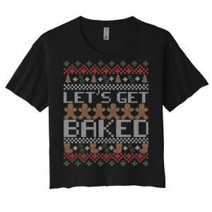 Lets Get Baked Ugly Christmas Sweater Women's Crop Top Tee