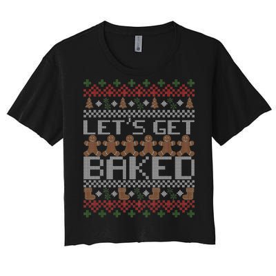 Lets Get Baked Ugly Christmas Sweater Women's Crop Top Tee