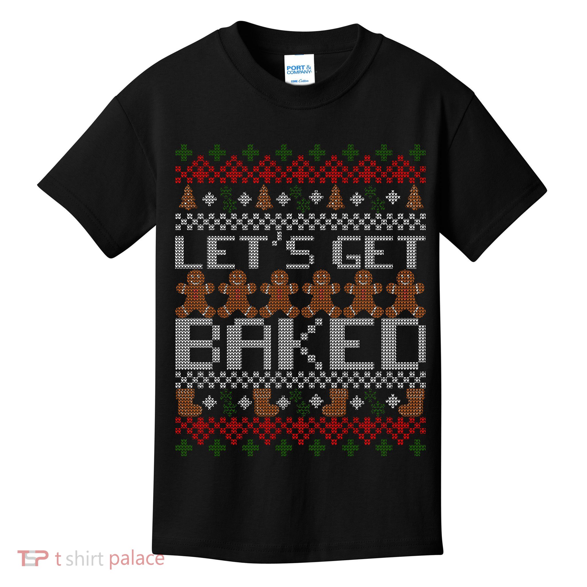 Lets Get Baked Ugly Christmas Sweater Kids T-Shirt