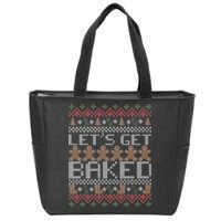 Lets Get Baked Ugly Christmas Sweater Zip Tote Bag