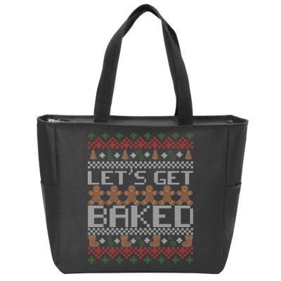 Lets Get Baked Ugly Christmas Sweater Zip Tote Bag