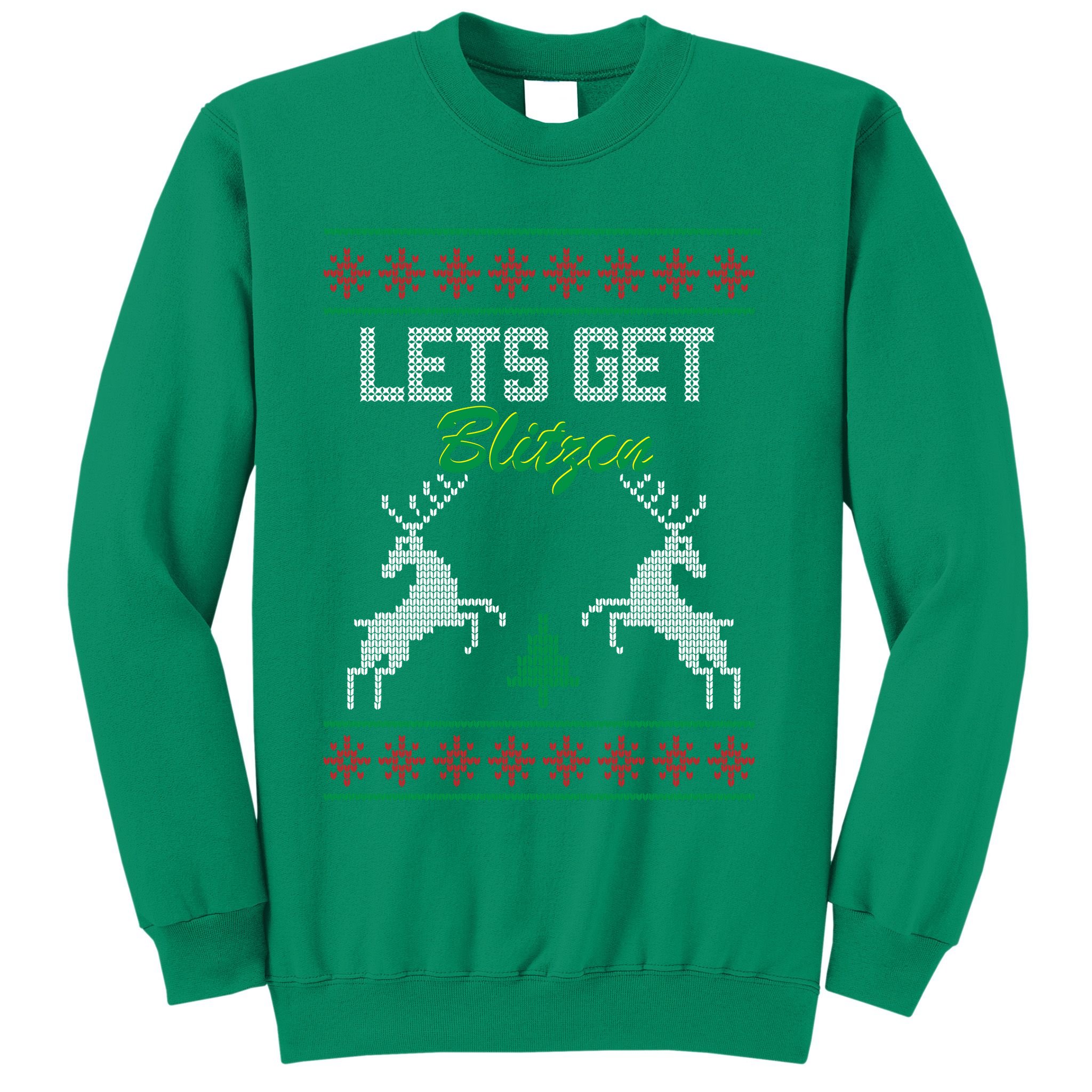 Lets Get Blitzen Sweatshirt