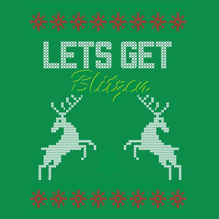 Lets Get Blitzen Sweatshirt