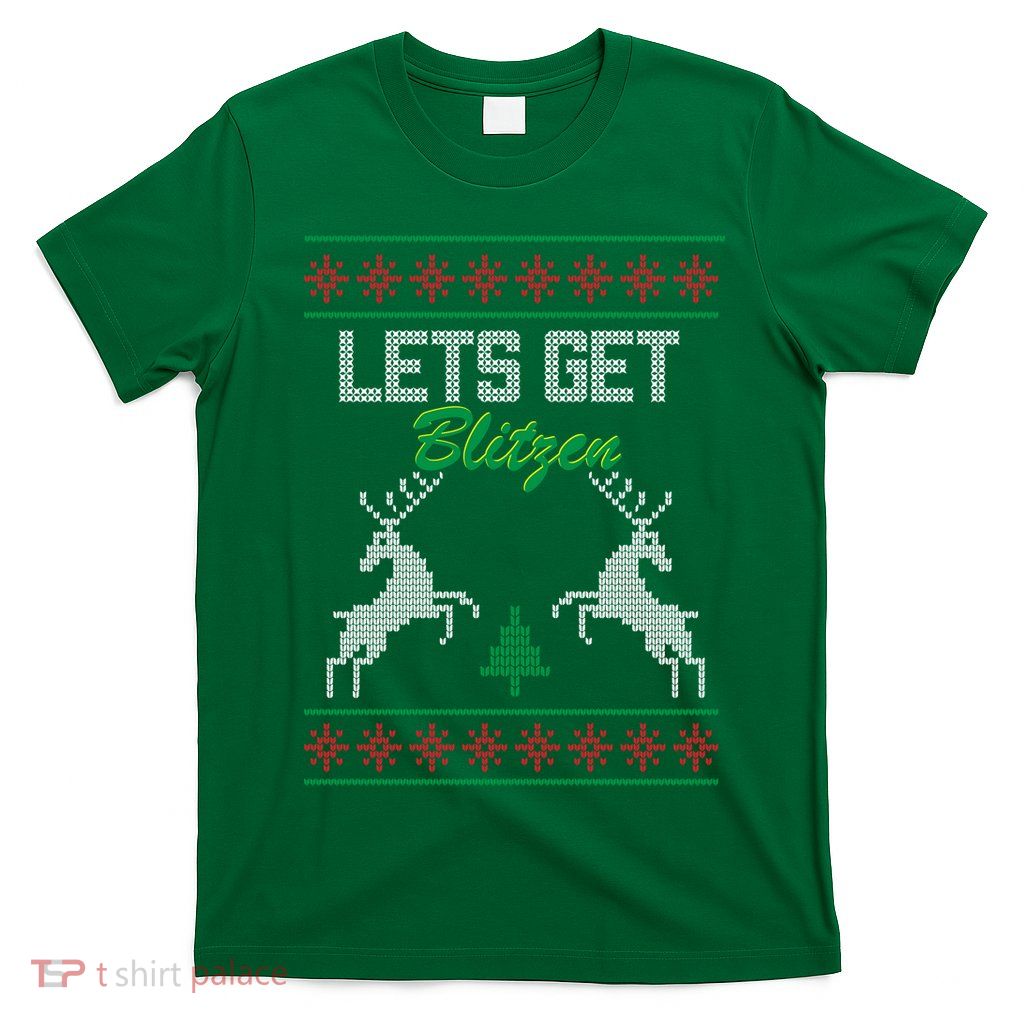 Lets Get Blitzen T-Shirt