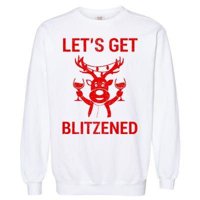 Let's Get Blitzened Garment-Dyed Sweatshirt