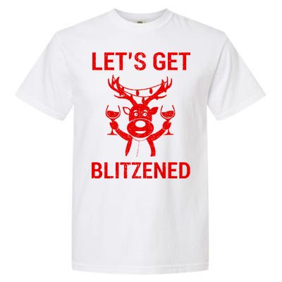 Let's Get Blitzened Garment-Dyed Heavyweight T-Shirt