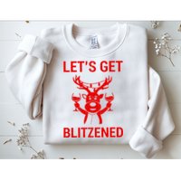 Let's Get Blitzened Sweatshirt