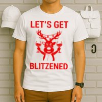 Let's Get Blitzened T-Shirt