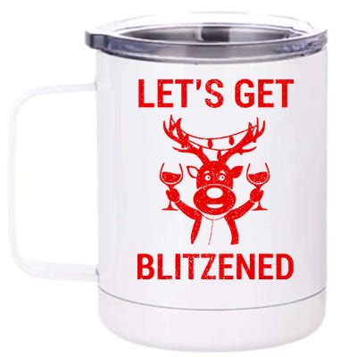 Let's Get Blitzened 12 oz Stainless Steel Tumbler Cup