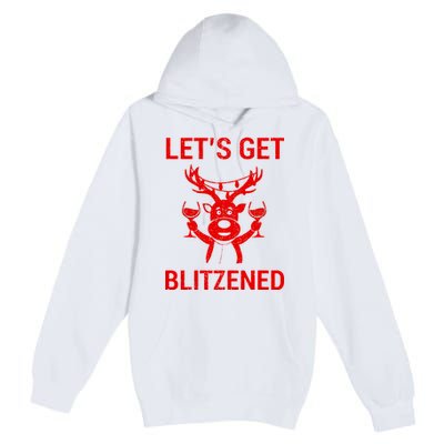 Let's Get Blitzened Premium Pullover Hoodie