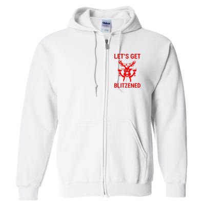 Let's Get Blitzened Full Zip Hoodie