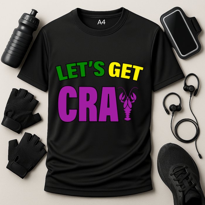 Lets Get Cray Mardi Gras Party Cooling Performance Crew T-Shirt