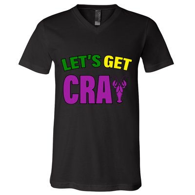 Lets Get Cray Mardi Gras Party V-Neck T-Shirt