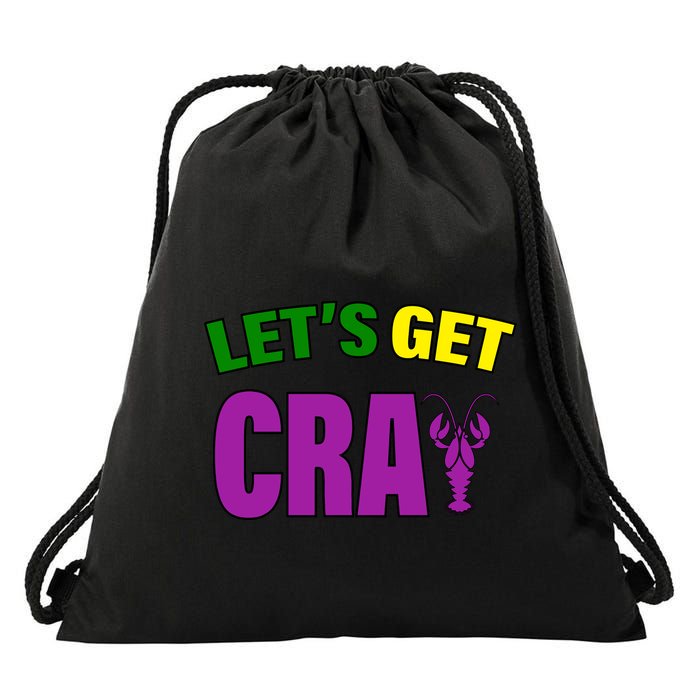 Lets Get Cray Mardi Gras Party Drawstring Bag