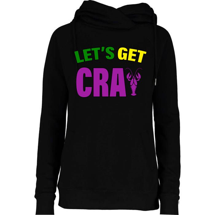 Lets Get Cray Mardi Gras Party Womens Funnel Neck Pullover Hood