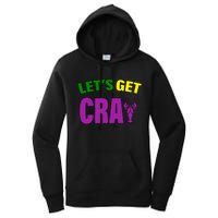 Lets Get Cray Mardi Gras Party Women's Pullover Hoodie