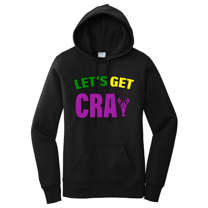 Lets Get Cray Mardi Gras Party Women's Pullover Hoodie