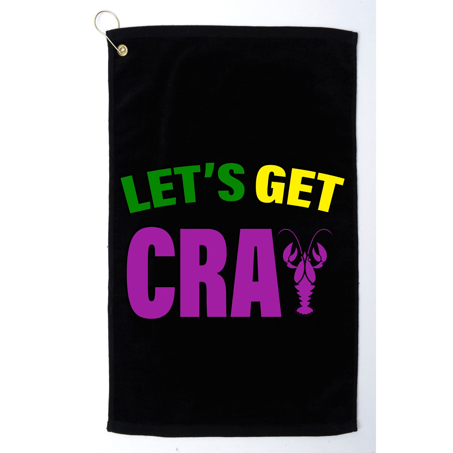 Lets Get Cray Mardi Gras Party Golf Towel