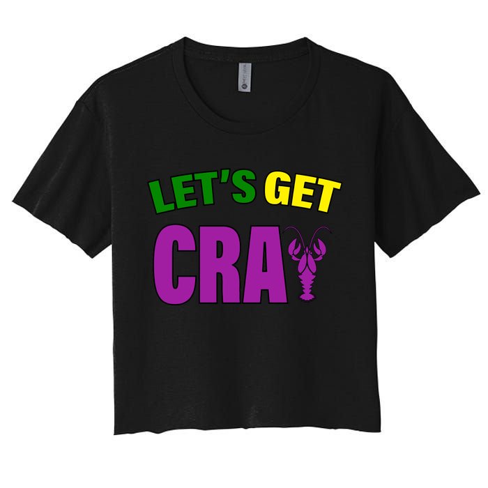 Lets Get Cray Mardi Gras Party Women's Crop Top Tee