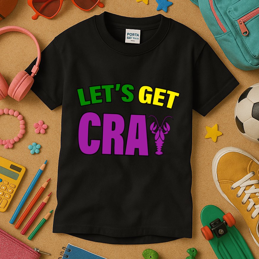 Lets Get Cray Mardi Gras Party Kids T-Shirt