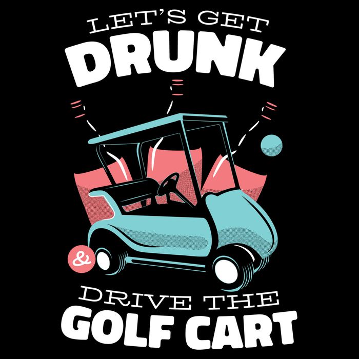 Let's Get Drunk Golf Cart Drawstring Bag