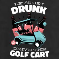 Let's Get Drunk Golf Cart Golf Towel