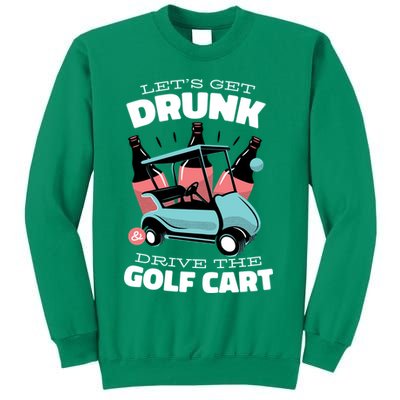 Let's Get Drunk Golf Cart Sweatshirt