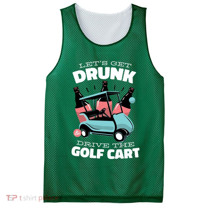 Let's Get Drunk Golf Cart Mesh Reversible Basketball Jersey Tank