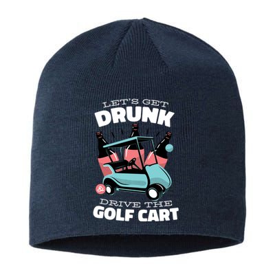 Let's Get Drunk Golf Cart Sustainable Beanie